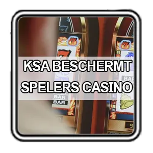 Ksa beschermt spelers bij een online casino