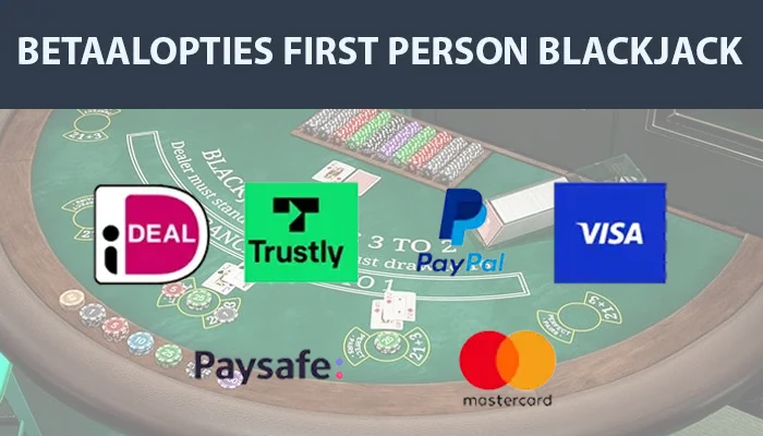 Wil je geld storten voor het spelen van First Person Blackjack?